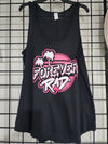 Forever Rad  Ladies Tank Top - Forever Rad-Forever Rad